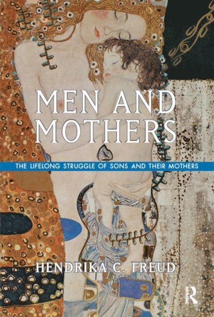 Hendrika C. Freud - Men and Mothers, E-bok