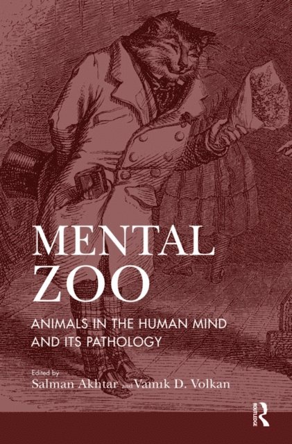 Vamik D. Volkan, Salman Akhtar - Mental Zoo, E-bok