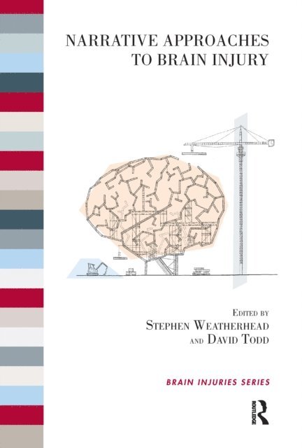 Stephen Weatherhead, David Todd - Narrative Approaches to Brain Injury, E-bok