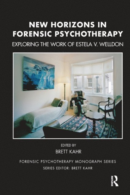 Brett Kahr - New Horizons in Forensic Psychotherapy, E-bok