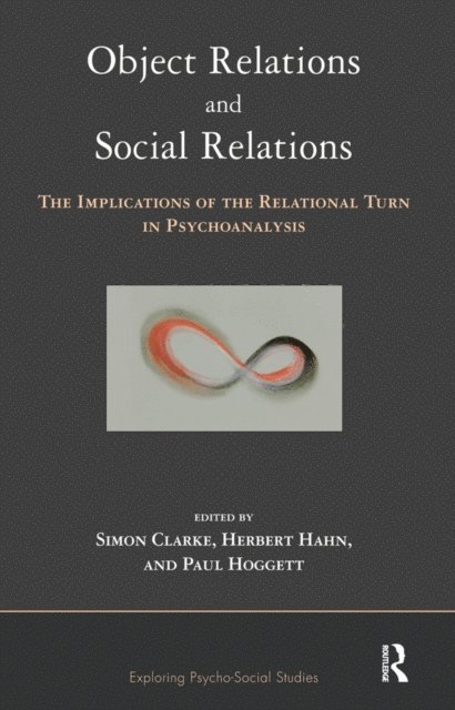 Paul Hoggett, Herbert Hahn, Simon Clarke - Object Relations and Social Relations, E-bok