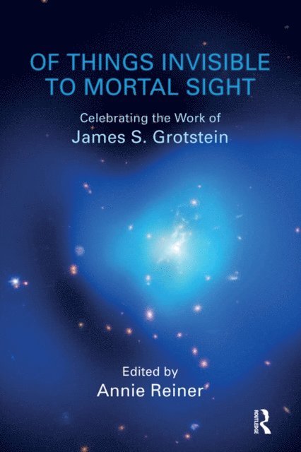 Annie Reiner - Of Things Invisible to Mortal Sight, E-bok