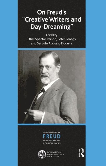Servulo Augusto Figueira, Peter Fonagy, Ethel S. Person - On Freud's Creative Writers and Day-dreaming, E-bok