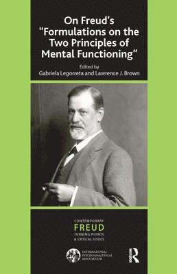 Lawrence J. Brown, Gabriela Legorreta - On Freud's 'Formulations on the Two Principles of Mental Functioning', E-bok
