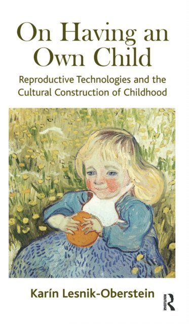 Karin Lesnik-Oberstein - On Having an Own Child, E-bok