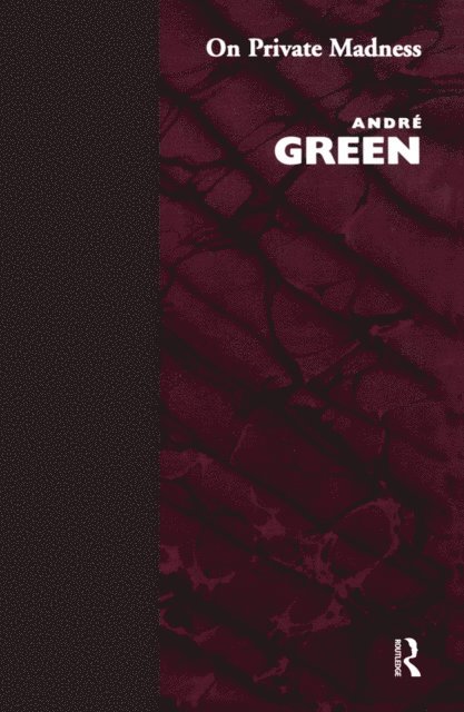 Andre Green - On Private Madness, E-bok