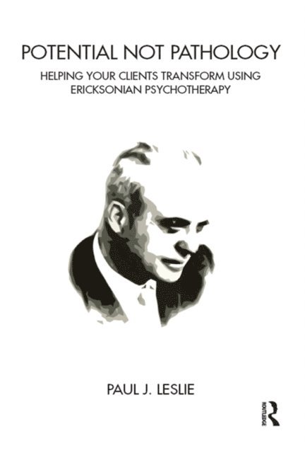 Paul J. Leslie - Potential Not Pathology, E-bok