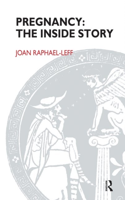 Joan Raphael-Leff - Pregnancy, E-bok