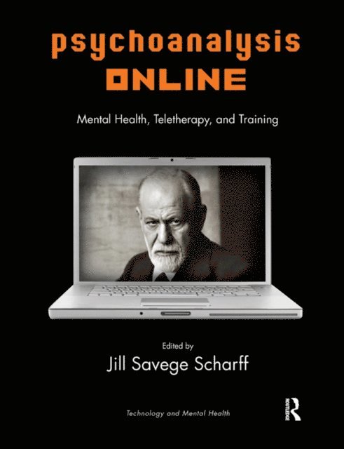 Jill Savege Scharff - Psychoanalysis Online, E-bok