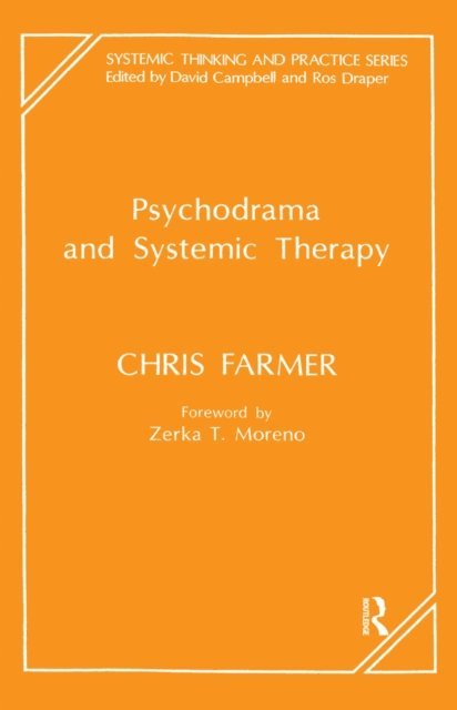 Chris Farmer - Psychodrama and Systemic Therapy, E-bok