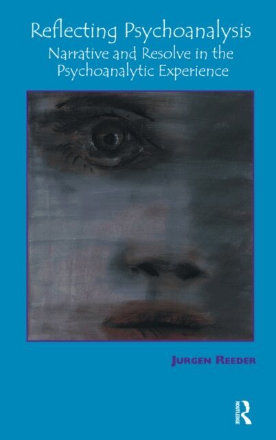 Jurgen Reeder - Reflecting Psychoanalysis, E-bok