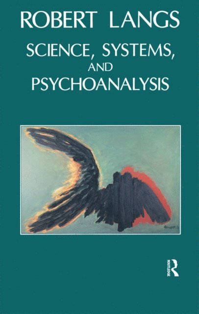 Robert Langs - Science, Systems and Psychoanalysis, E-bok