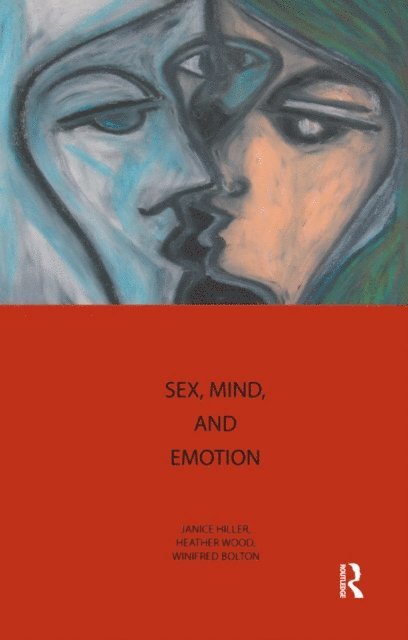 Heather Wood, Janice Hiller, Winifred Bolton - Sex, Mind, and Emotion, E-bok
