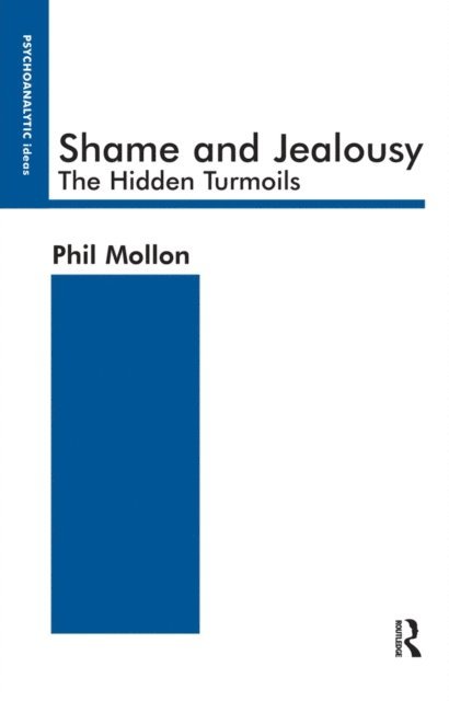 Phil Mollon - Shame and Jealousy, E-bok