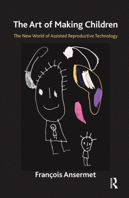 Francois Ansermet - Art of Making Children, E-bok