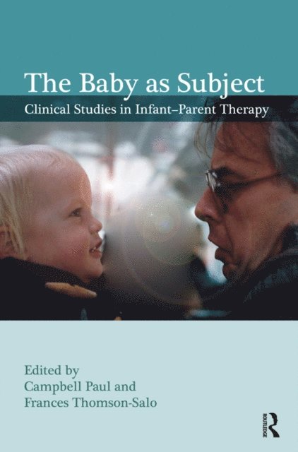 Paul Campbell, Frances Thomson-Salo - Baby as Subject, E-bok