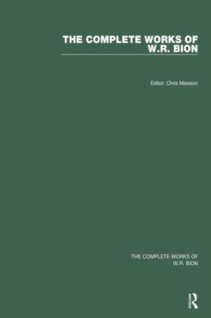 W. R. Bion, Chris Mawson - Complete Works of W.R. Bion, E-bok