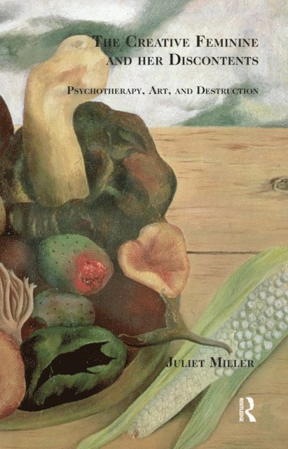 Juliet Miller - Creative Feminine and her Discontents, E-bok. Tillgänglighet: Lägg i varukorg