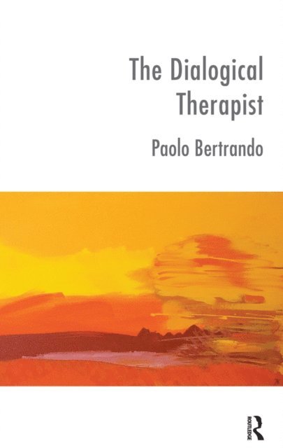 Paolo Bertrando - Dialogical Therapist, E-bok