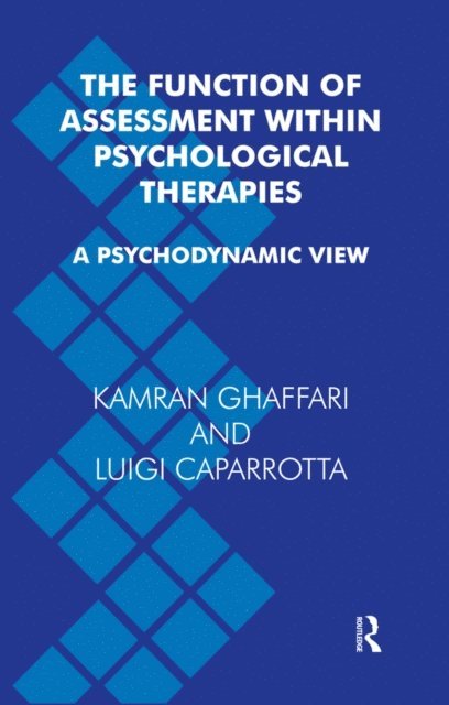 Kamran Ghaffari, Luigi Caparrotta - Function of Assessment Within Psychological Therapies, E-bok