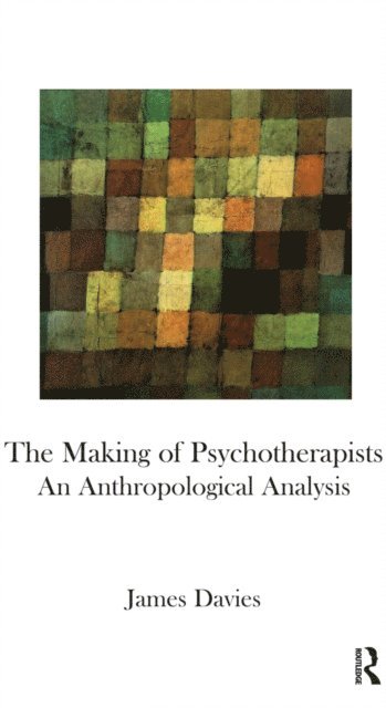 James Davies - Making of Psychotherapists, E-bok