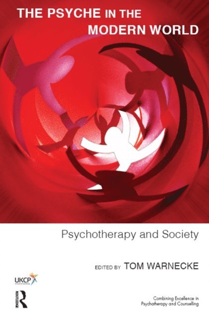 Tom Warnecke - Psyche in the Modern World, E-bok