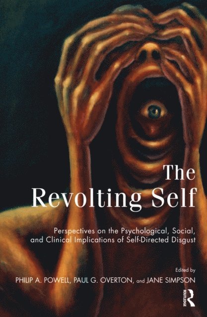 Jane Simpson, Philip A. Powell, Paul G. Overton - Revolting Self, E-bok