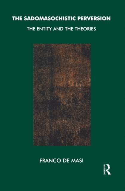 Franco De Masi - Sadomasochistic Perversion, E-bok