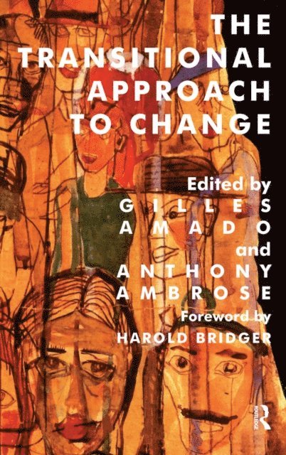 Anthony Ambrose, Gilles Amado - Transitional Approach to Change, E-bok