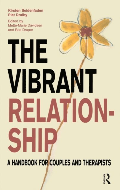 Piet Draiby, Kirsten Seidenfaden, Ros Draper, Mette Marie Davidsen - Vibrant Relationship, E-bok
