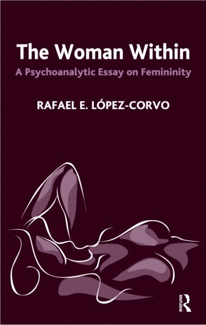 Rafael E. Lopez-Corvo - Woman Within, E-bok