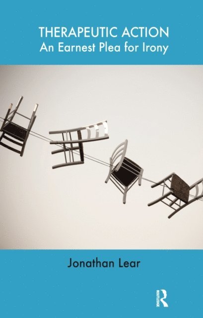 Jonathan Lear - Therapeutic Action, E-bok