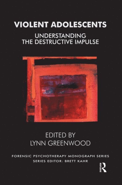 Lynn Greenwood - Violent Adolescents, E-bok