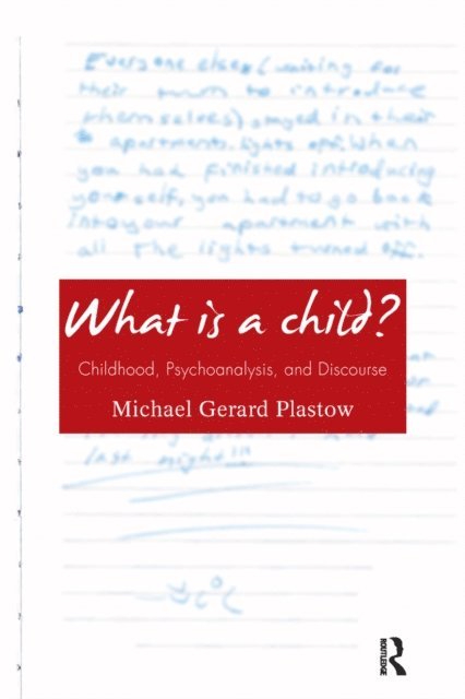 Michael Gerard Plastow - What is a Child?, E-bok
