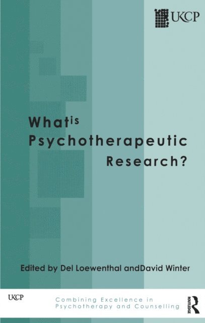 David Winter, Del Loewenthal - What is Psychotherapeutic Research?, E-bok