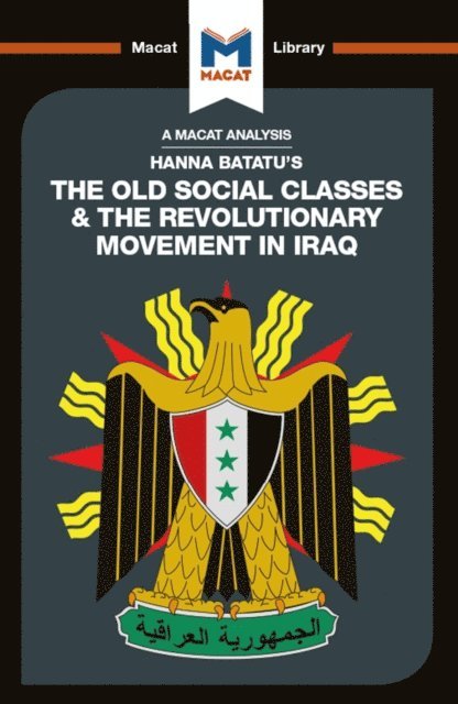 Dale J. Stahl - Analysis of Hanna Batatu's The Old Social Classes and the Revolutionary Movements of Iraq, E-bok