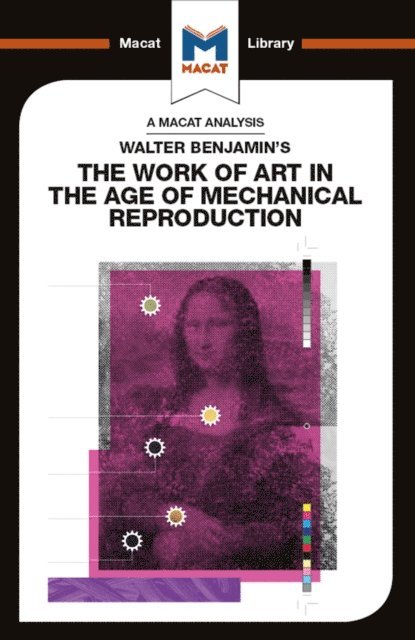 Rachele Dini - Analysis of Walter Benjamin's The Work of Art in the Age of Mechanical Reproduction, E-bok