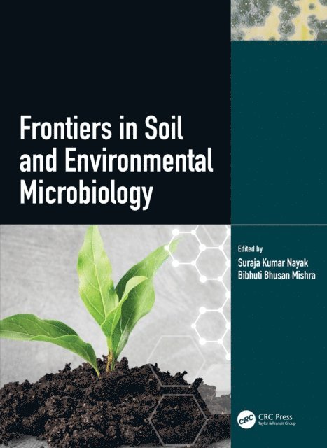 Bibhuti Bhusan Mishra, Suraja Kumar Nayak - Frontiers in Soil and Environmental Microbiology, E-bok