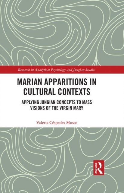 Valeria Cespedes Musso - Marian Apparitions in Cultural Contexts, E-bok