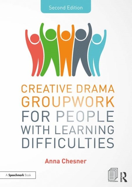 Anna Chesner - Creative Drama Groupwork for People with Learning Difficulties, E-bok