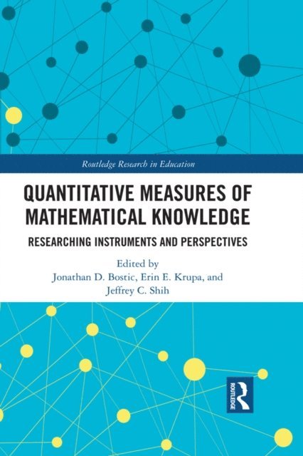 Jeffrey Shih, Erin Krupa, Jonathan Bostic - Quantitative Measures of Mathematical Knowledge, E-bok. Tillgänglighet: Lägg i varukorg