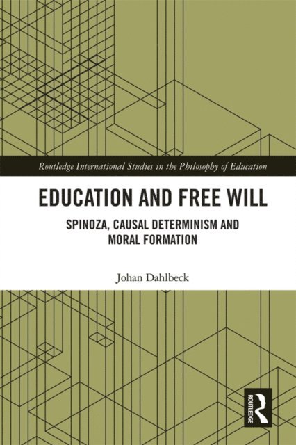 Johan Dahlbeck - Education and Free Will, E-bok