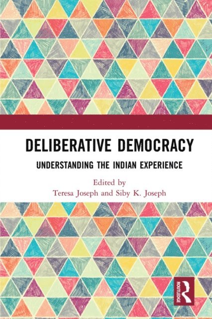 Siby K. Joseph, Teresa Joseph - Deliberative Democracy, E-bok