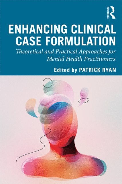 Patrick Ryan - Enhancing Clinical Case Formulation, E-bok
