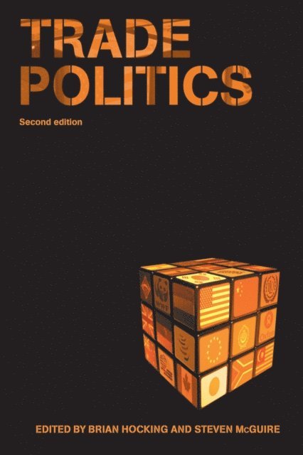Steven McGuire, Brian Hocking - Trade Politics, E-bok