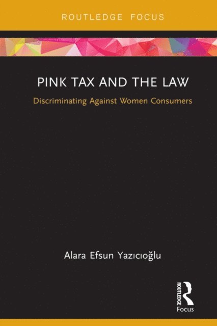 Alara Efsun Yazicioglu - Pink Tax and the Law, E-bok