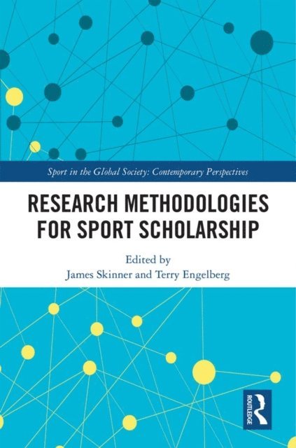 Terry Engelberg, James Skinner - Research Methodologies for Sports Scholarship, E-bok