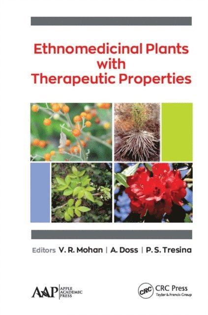 P.S. Tresina, A. Doss, V.R. Mohan - Ethnomedicinal Plants with Therapeutic Properties, E-bok. Tillgänglighet: Lägg i varukorg