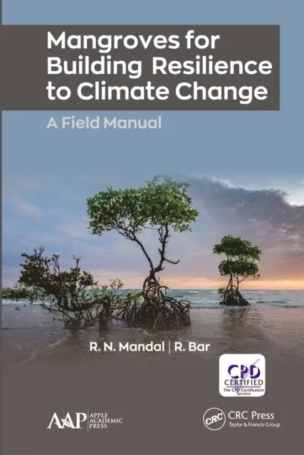 R. Bar, R.N. Mandal - Mangroves for Building Resilience to Climate Change, E-bok. Tillgänglighet: Lägg i varukorg