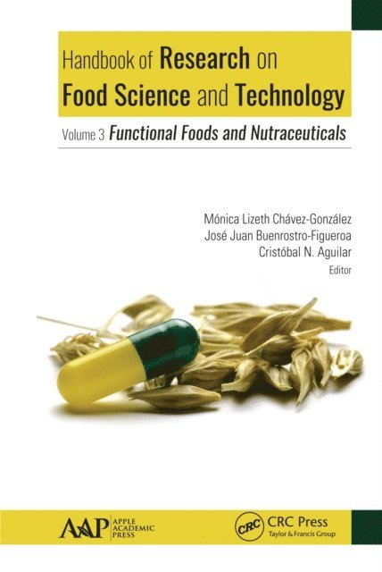 Cristobal N. Aguilar, Jose Juan Buenrostro-Figueroa, Monica Lizeth Chavez-Gonzalez - Handbook of Research on Food Science and Technology, E-bok